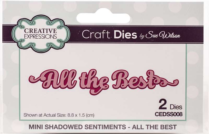 Creative Expressions Craft Dies By Sue Wilson Mini Shadowed Sentiment-All The Best